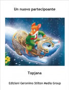 Topjana - Un nuovo partecipoante
