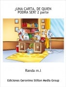 Randa m.l - &iquest;UNA CARTA, DE QUIEN PODRA SER? 2 parte