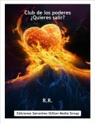 R.R. - Club de los poderes&iquest;Quieres salir?
