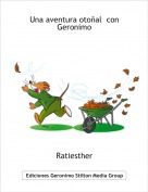 Ratiesther - Una aventura oto&ntilde;al  con Geronimo