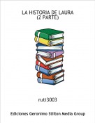 ruti3003 - LA HISTORIA DE LAURA (2 PARTE)