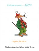 topina lettrice. - Un inverno coi.....BAFFI!!