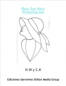 H.W y C.K - Rats Sun HatsPresentacion