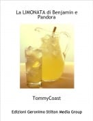TommyCoast - La LIMONATA di Benjamin e Pandora