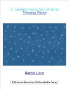 Rat&oacute;n Loco - El Camino hacia las EstrellasPrimera Parte
