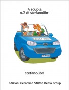 stefanolibri - A scuola n.2 di stefanolibri