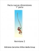 Hermione 2 - Hacia nuevas dimensiones1&ordf; parte
