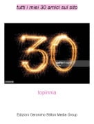 topinnia - tutti i miei 30 amici sul sito