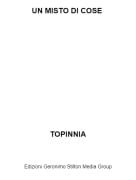 TOPINNIA - UN MISTO DI COSE