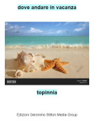 topinnia - dove andare in vacanza