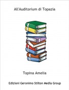 Topina Amelia - All'Auditorium di Topazia