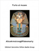 AliceArmstrong@Paleomarty - Furto al museo