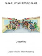 Quesolina - PARA EL CONCURSO DE SAIOA​​​​​