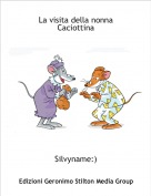 Silvyname:) - La visita della nonna Caciottina