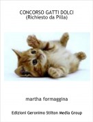 martha formaggina - CONCORSO GATTI DOLCI (Richiesto da Pilla)