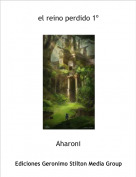 Aharoni - el reino perdido 1&ordm;