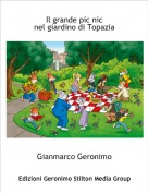 Gianmarco Geronimo - Il grande pic nicnel giardino di Topazia