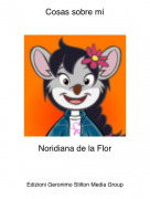 Noridiana de la Flor - Cosas sobre m&iacute;