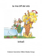 birba5 - la mia bff del sito