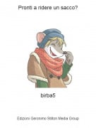 birba5 - Pronti a ridere un sacco?