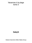 GabyG - Vacances &agrave; la plagetome 3