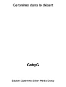 GabyG - Geronimo dans le d&eacute;sert