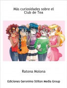 Ratona Molona - M&aacute;s curiosidades sobre el Club de Tea