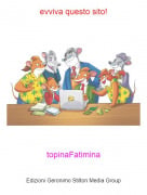 topinaFatimina - evviva questo sito!
