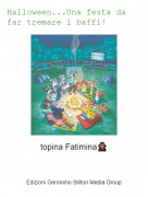 topina Fatimina🧛🏽&zwj;♂️ - Halloween...Una festa da far tremare i baffi!