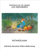 RATANGELALMA - Aventura en el campo(LIO ASEGURADO)