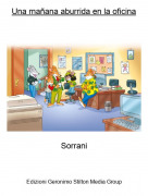 Sorrani - Una ma&ntilde;ana aburrida en la oficina