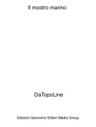 DaTopoLine - Il mostro marino