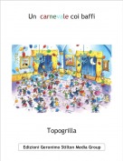 Topogrilla - Un  carnevale coi baffi