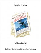 chiaratopia - lascio il sito