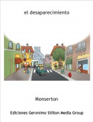 Monserton - el desaparecimiento