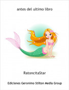 RatoncitaStar - antes del ultimo libro