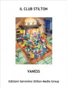 VANESS - IL CLUB STILTON