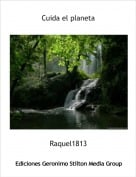 Raquel1813 - Cuida el planeta