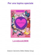 Lovebook2806 - Per una topina speciale