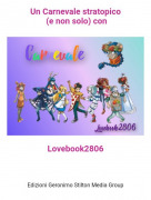 Lovebook2806 - Un Carnevale stratopico (e non solo) con