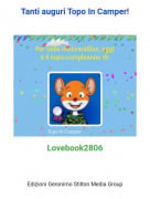 Lovebook2806 - Tanti auguri Topo In Camper!
