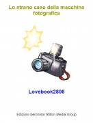 Lovebook2806 - Lo strano caso della macchina fotografica