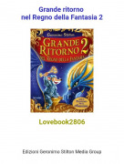 Lovebook2806 - Grande ritorno nel Regno della Fantasia 2