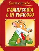 SCAMORZARELLO - L' AMAZZONIA E' IN PERICOLO
