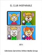 Afri - EL CLUB INSEPARABLE