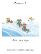 Gaia yera vega - L'inverno 2