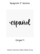 Ginger11 - Spagnolo 3&deg; lezione