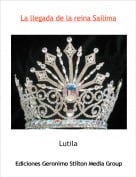 Lutila - La llegada de la reina Sailima