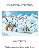 CHIATOPETTA - UNA GIORNATA STRATOPICA