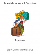 Toposveva - la terribile vacanza di Geronimo
